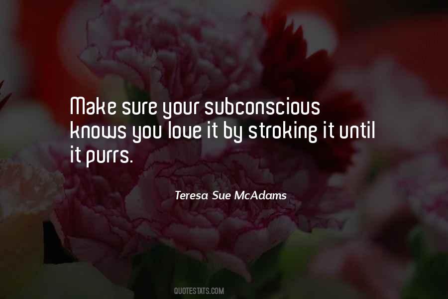 Quotes About Your Subconscious #574968