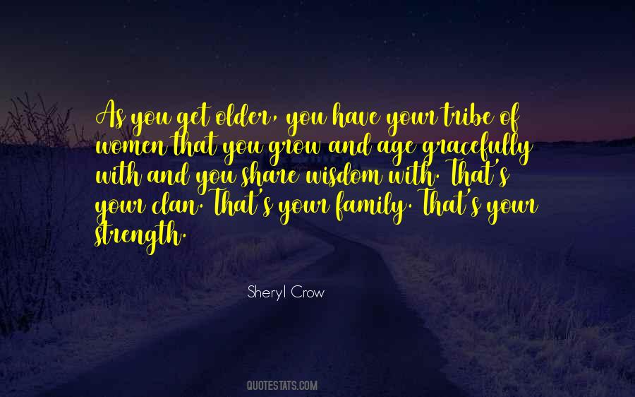 Quotes About Your Tribe #1581057