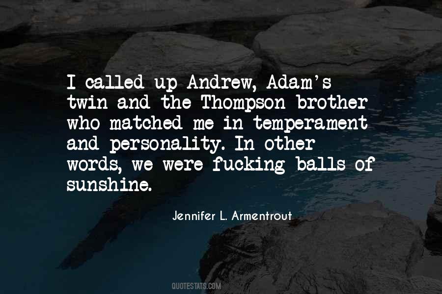 Quotes About Your Twin Brother #457209