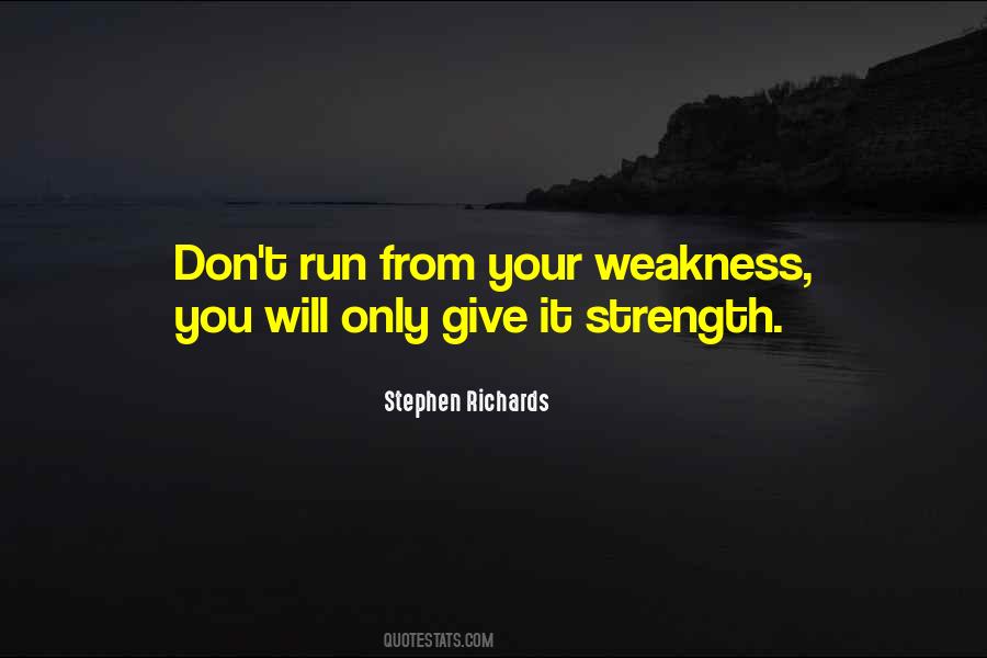 Quotes About Your Weakness #1021915