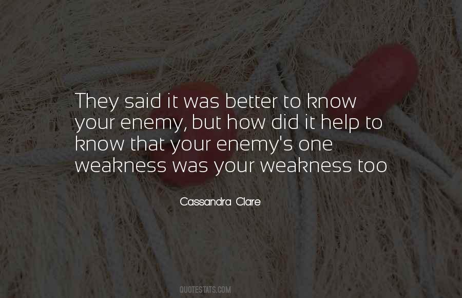 Quotes About Your Weakness #1273252