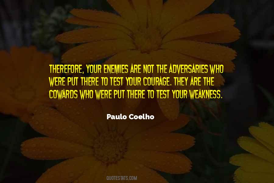 Quotes About Your Weakness #1649277