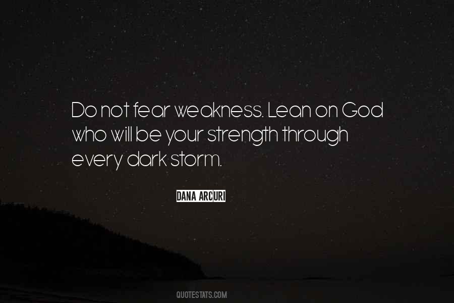Quotes About Your Weakness #218450 Quotes About Your Weakness #218450