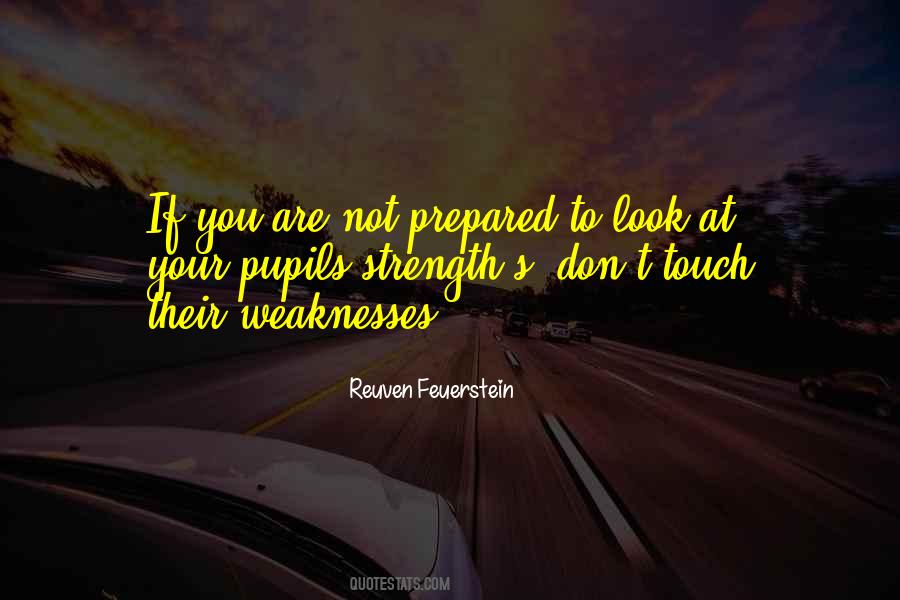 Quotes About Your Weakness #304239 Quotes About Your Weakness #304239