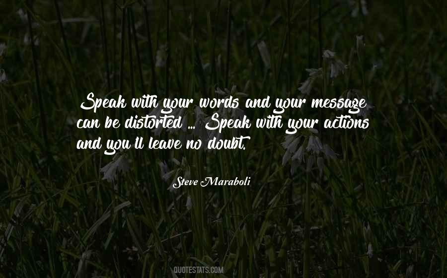 Quotes About Your Words And Actions #1147334