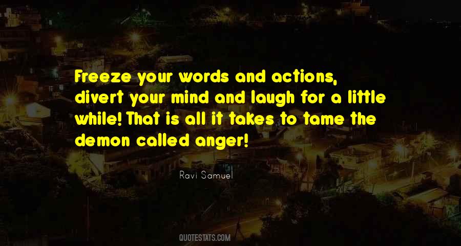 Quotes About Your Words And Actions #384019