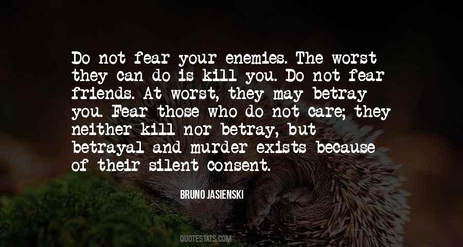 Quotes About Your Worst Enemy #1625631