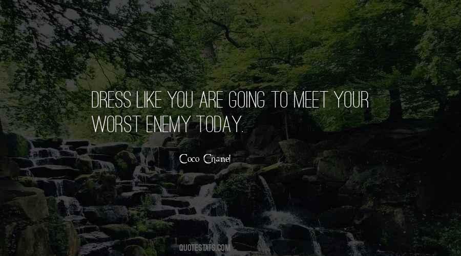 Quotes About Your Worst Enemy #1762071