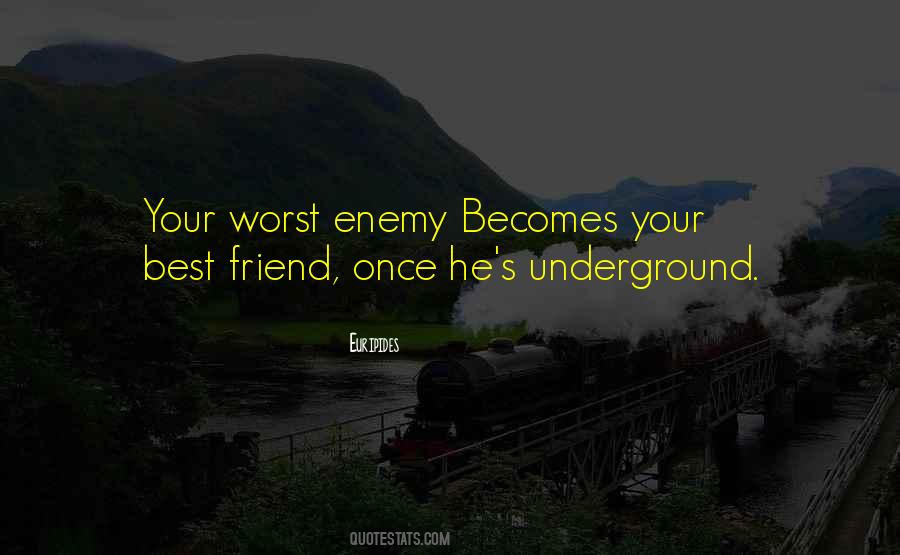 Quotes About Your Worst Enemy #1837046