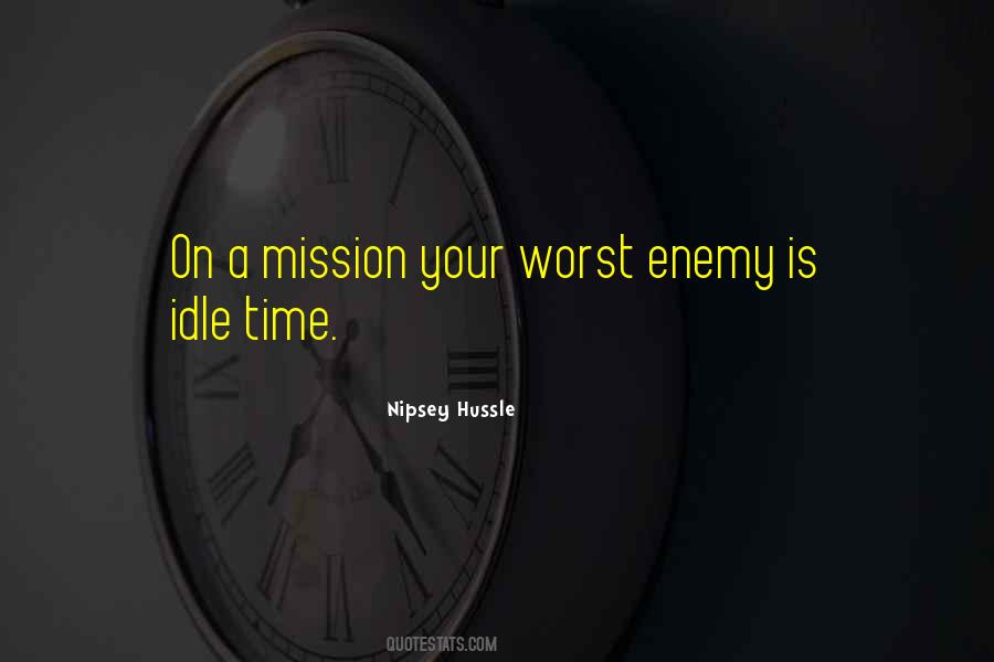 Quotes About Your Worst Enemy #431908