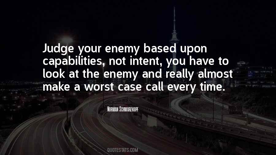 Quotes About Your Worst Enemy #463687