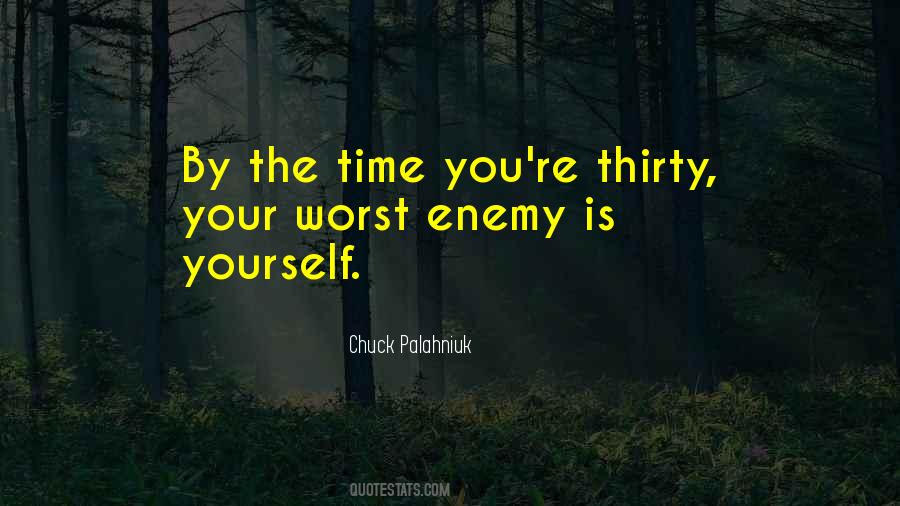 Quotes About Your Worst Enemy #921536