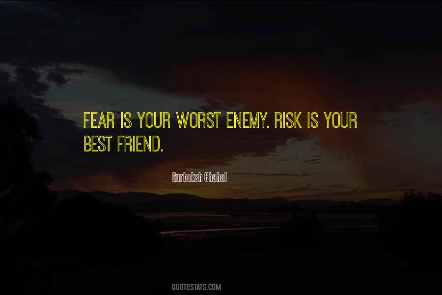 Quotes About Your Worst Enemy #995702