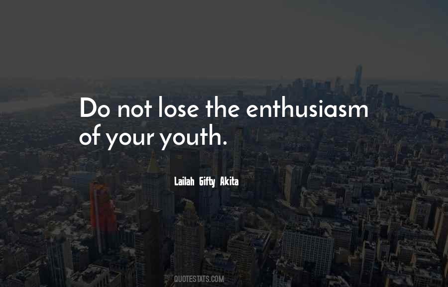 Quotes About Your Youth #484208
