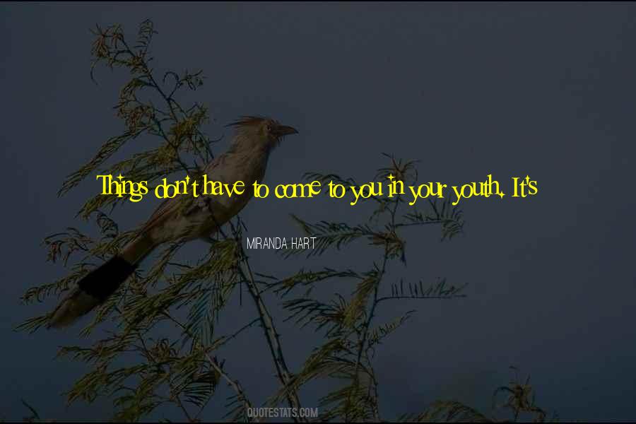 Quotes About Your Youth #879075
