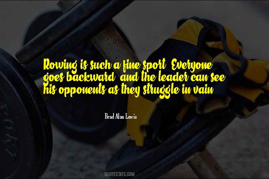 Quotes About Sports Opponents #1580255