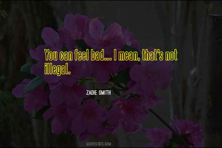 Quotes About Zadie #88691