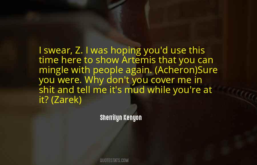 Quotes About Zarek #1332304