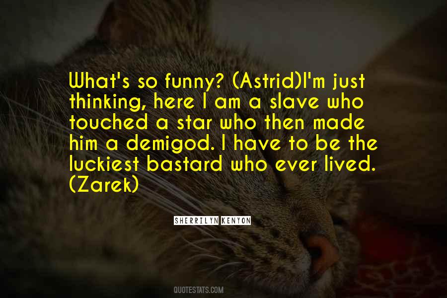 Quotes About Zarek #423824