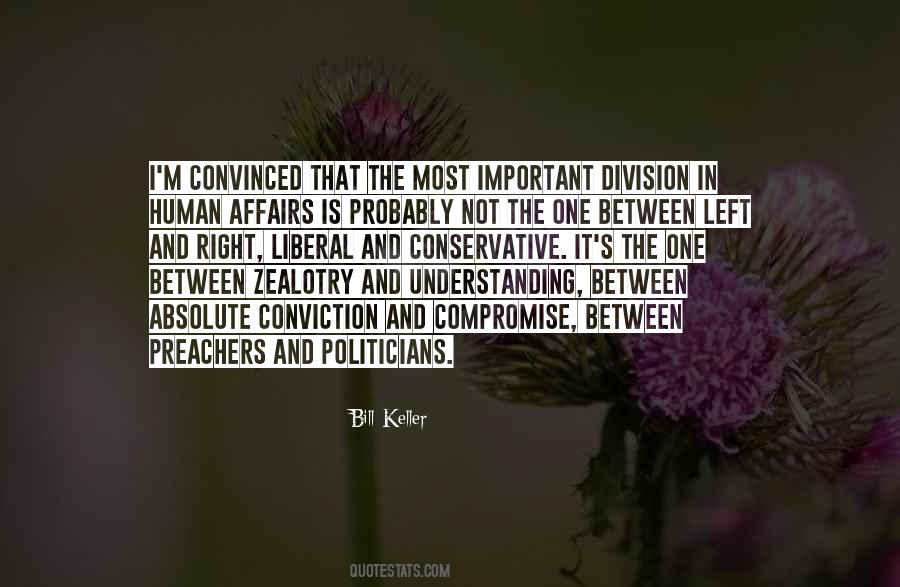 Quotes About Zealotry #1463125
