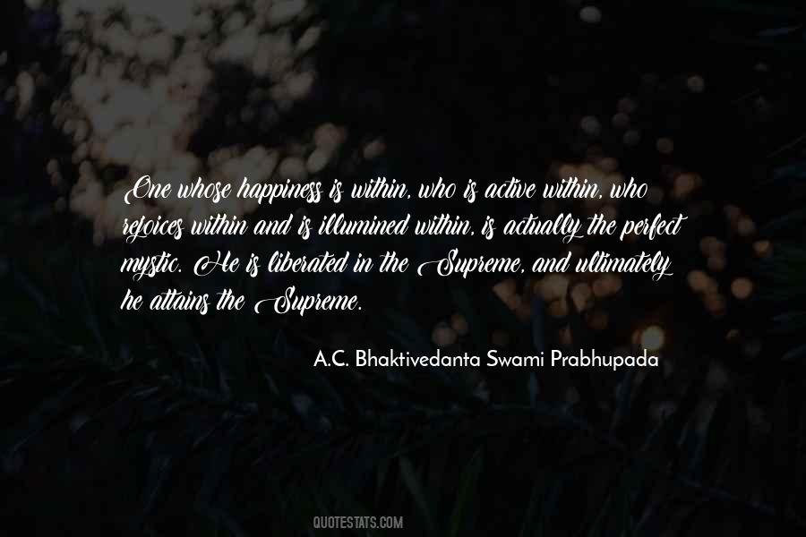 A C Bhaktivedanta Swami Prabhupada Quotes #1122259