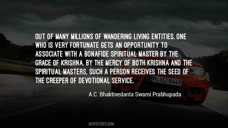 A C Bhaktivedanta Swami Prabhupada Quotes #1699793