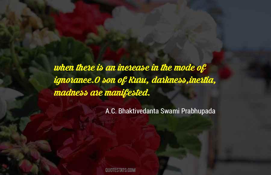 A C Bhaktivedanta Swami Prabhupada Quotes #497346