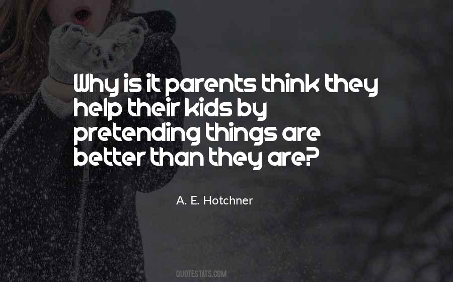 A E Hotchner Quotes #568160