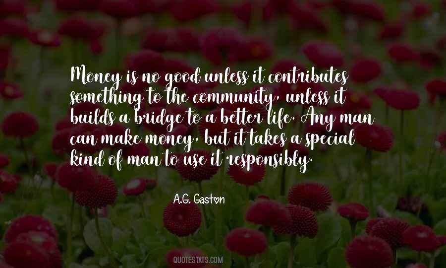 A G Gaston Quotes #305485