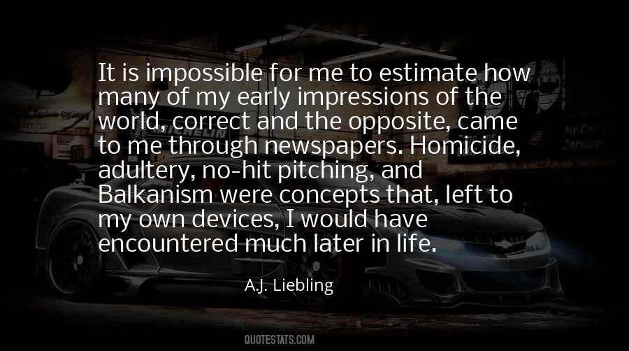 A J Liebling Quotes #517837