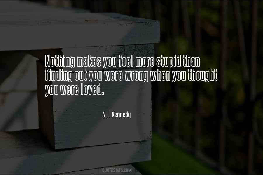 A L Kennedy Quotes #752561