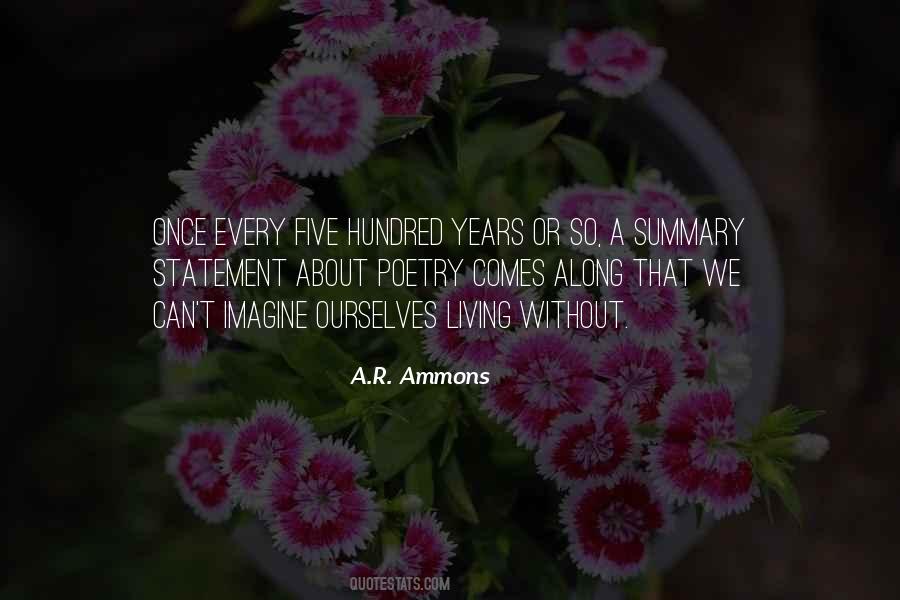 A R Ammons Quotes #1301558