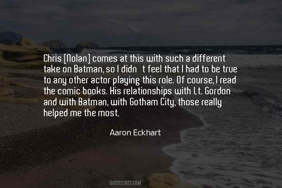 Aaron Eckhart Quotes #816049
