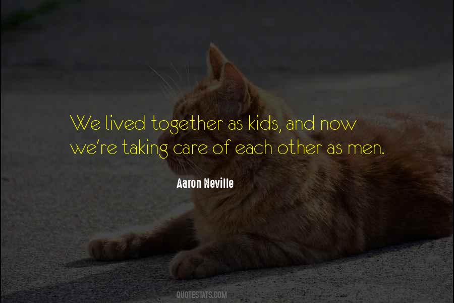 Aaron Neville Quotes #1618082