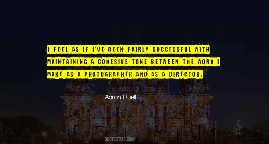Aaron Ruell Quotes #1192625