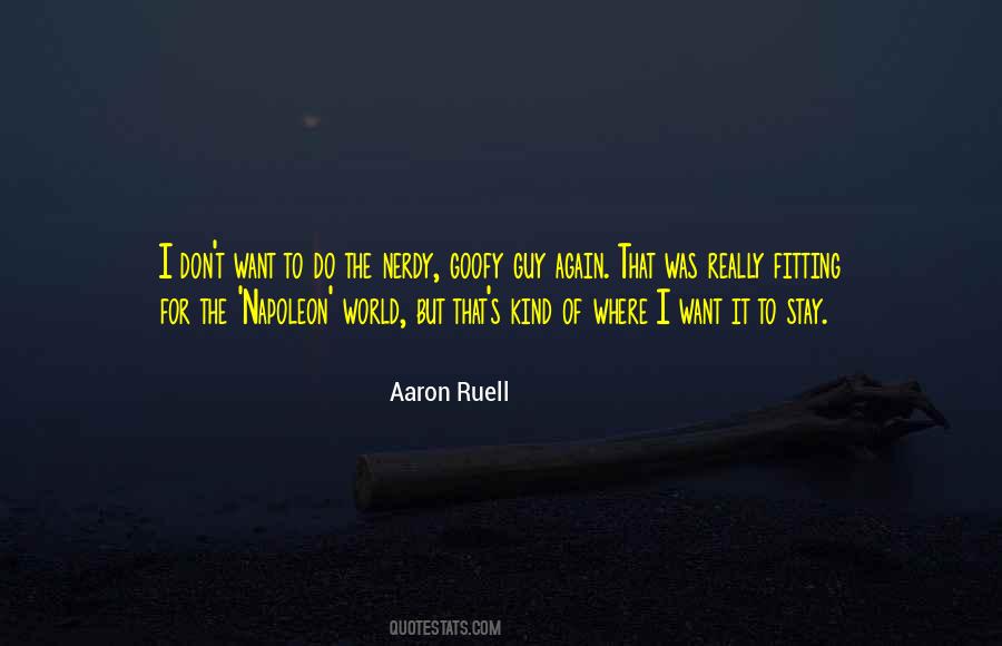 Aaron Ruell Quotes #1520081