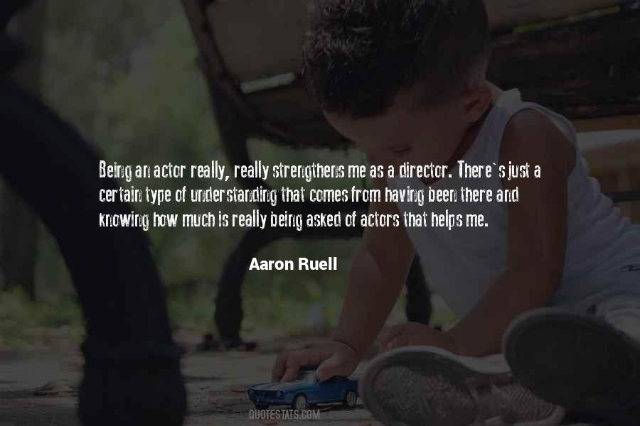 Aaron Ruell Quotes #431214