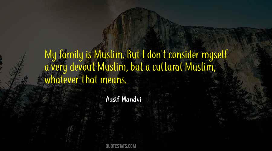 Aasif Mandvi Quotes #515894