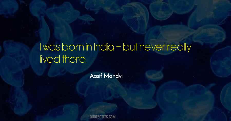 Aasif Mandvi Quotes #658956