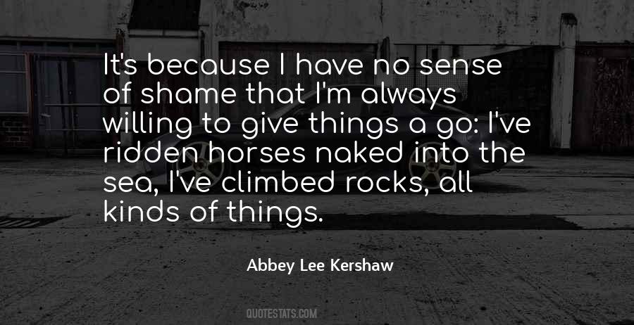 Abbey Lee Kershaw Quotes #1500850