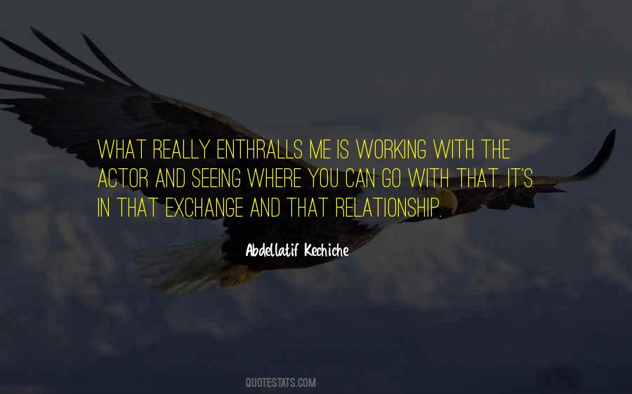 Abdellatif Kechiche Quotes #511748