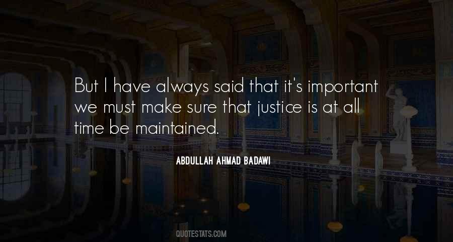 Abdullah Ahmad Badawi Quotes #1637926