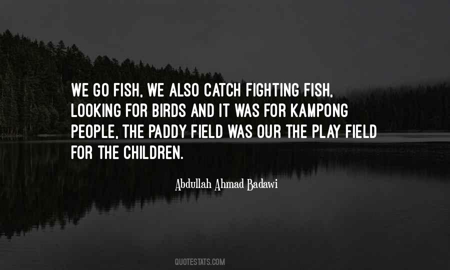 Abdullah Ahmad Badawi Quotes #633470
