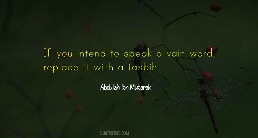 Abdullah Ibn Mubarak Quotes #1808058