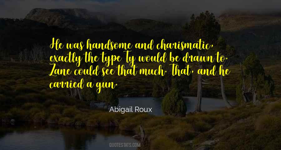Abigail Roux Quotes #322300