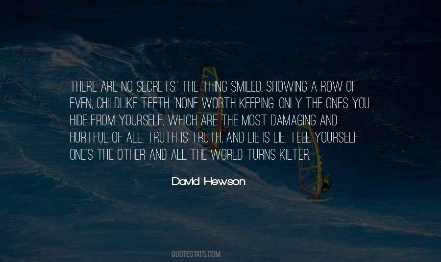 Quotes About Lies And Secrets #855528