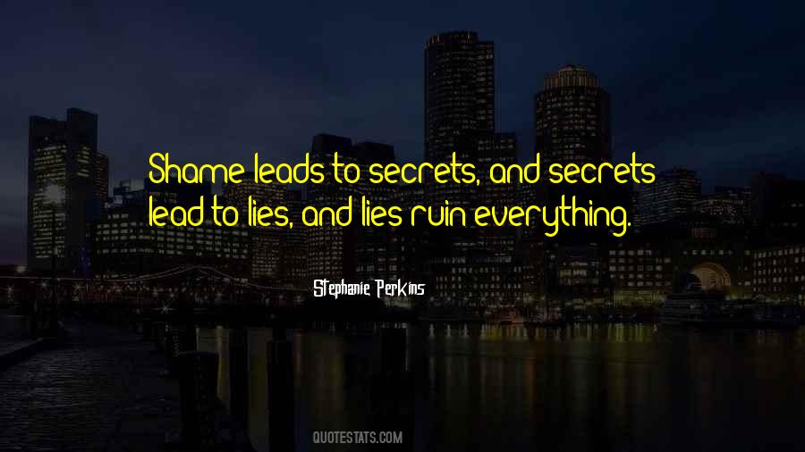 Quotes About Lies And Secrets #985563