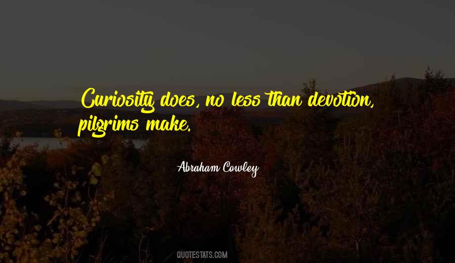 Abraham Cowley Quotes #1201332