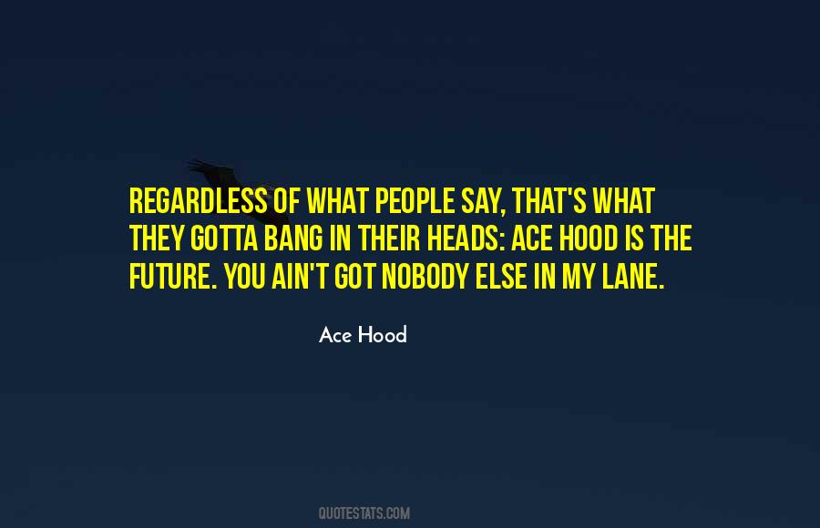 Ace Hood Quotes #1203108