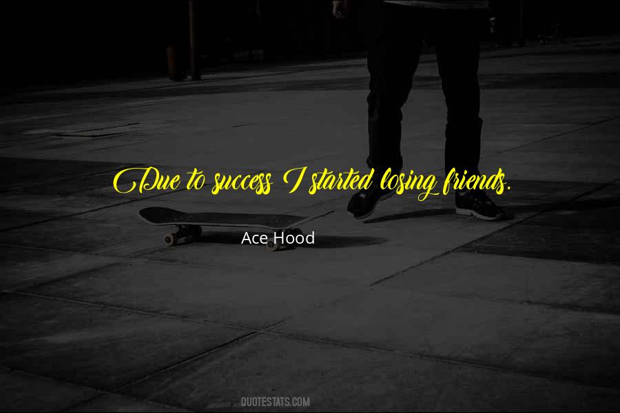 Ace Hood Quotes #1467924